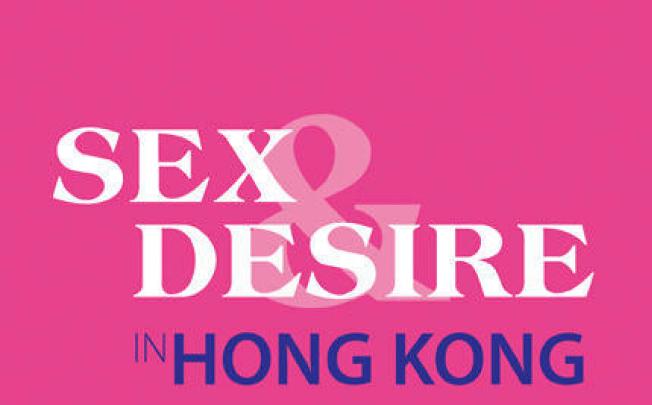 Tackling the taboos of sex and desire in Hong Kong