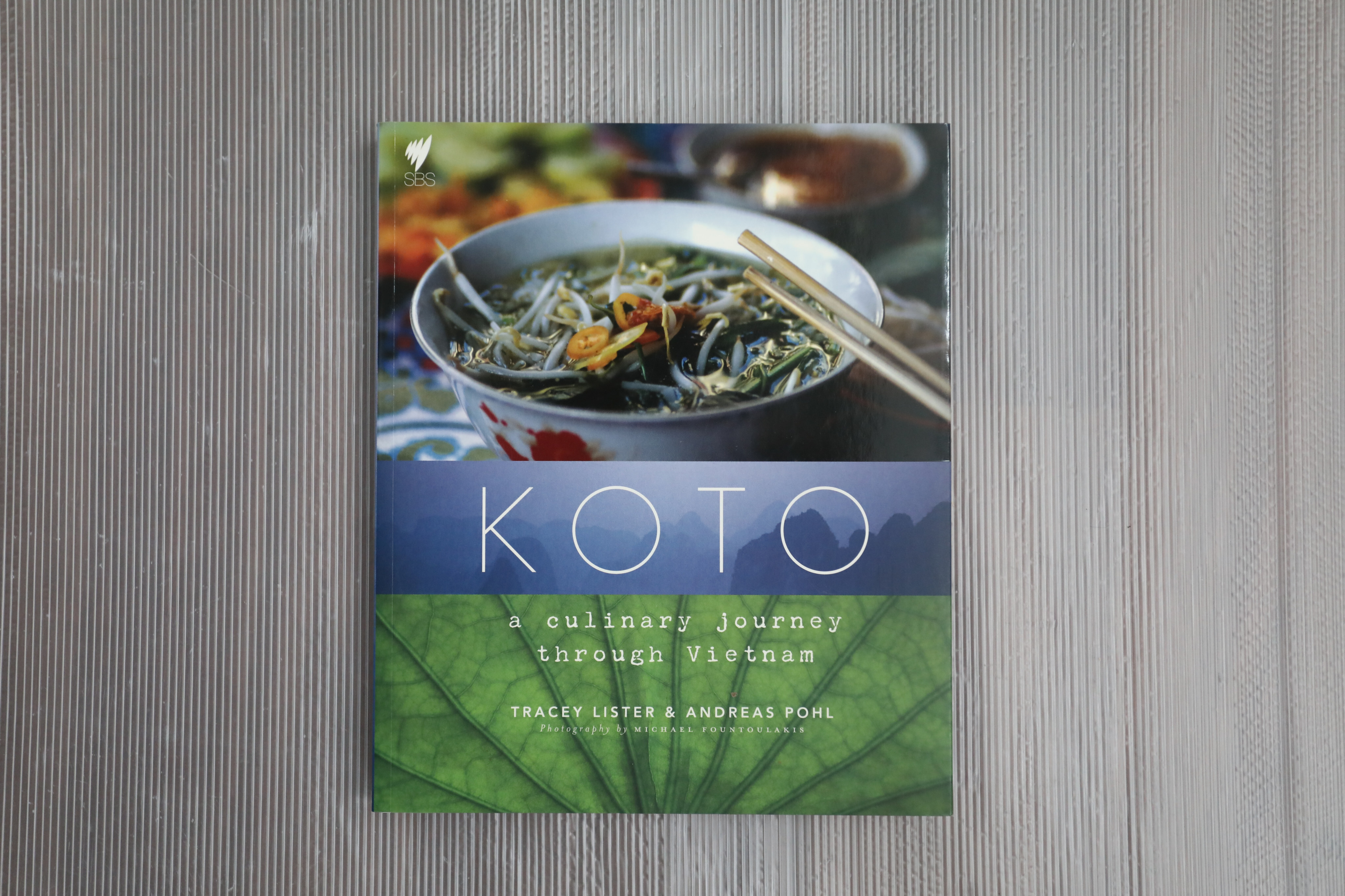 The cover of Koto: A Culinary Journey Through Vietnam by Tracey Lister and Andreas Pohl. Photo: Jonathan Wong