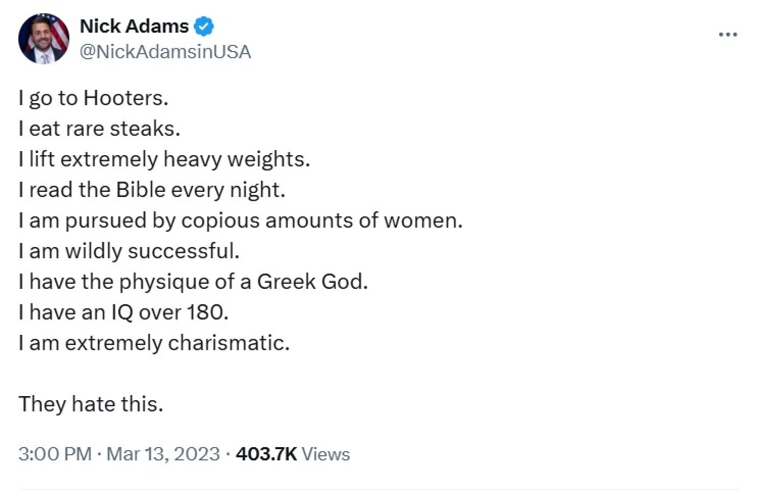 A screenshot of a social media post by Nick Adams cultivating his self-style “Alpha Male” image. Image: X/NickAdamsinUSA A screenshot of a social media post by Nick Adams cultivating his self-style “Alpha Male” image. Image: X/NickAdamsinUSA