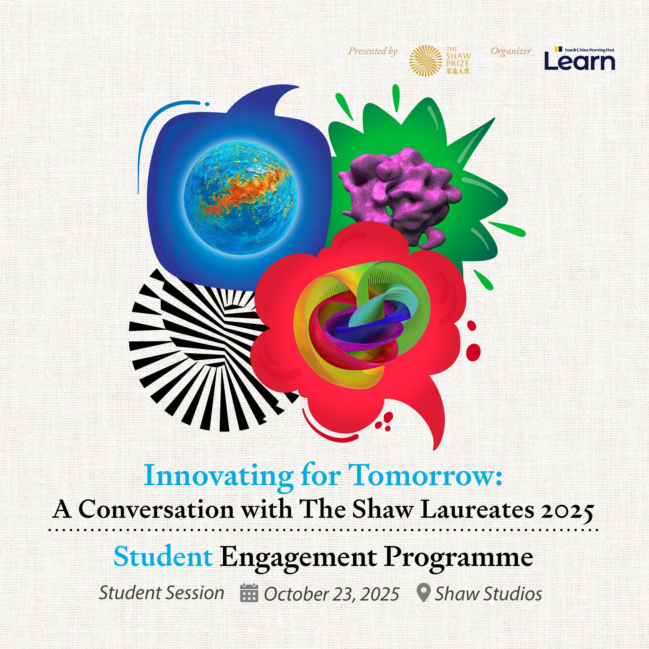“Innovating for Tomorrow: A Conversation with The Shaw Laureates 2025” invited young thinkers to look beyond textbooks and envision the future of scientific innovation. Photo: Handout