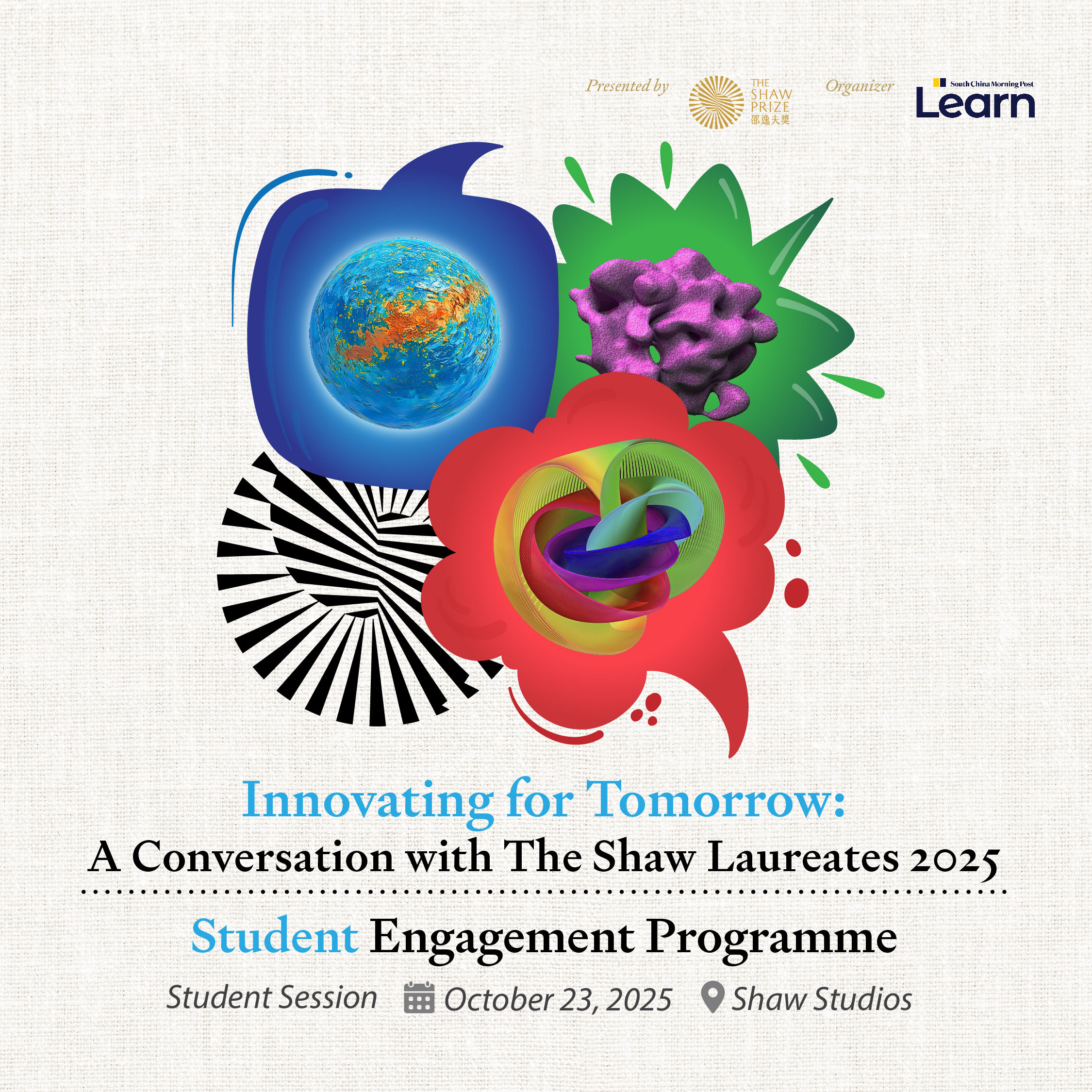 “Innovating for Tomorrow: A Conversation with The Shaw Laureates 2025” invited young thinkers to look beyond textbooks and envision the future of scientific innovation. Photo: Handout