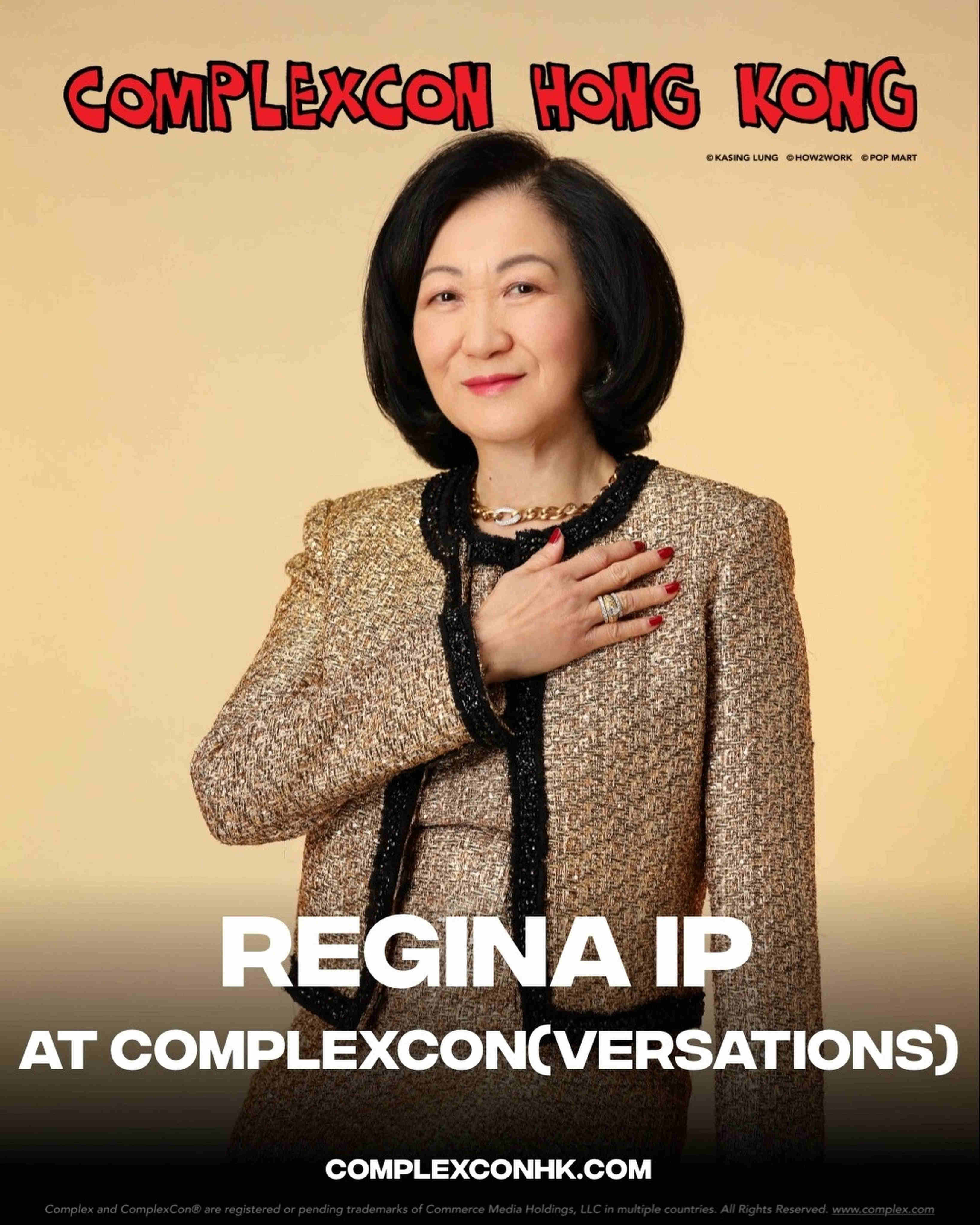Former Hong Kong lawmaker Regina Ip will hold a fan meet-and-greet at this year’s ComplexCon. Photo: Handout