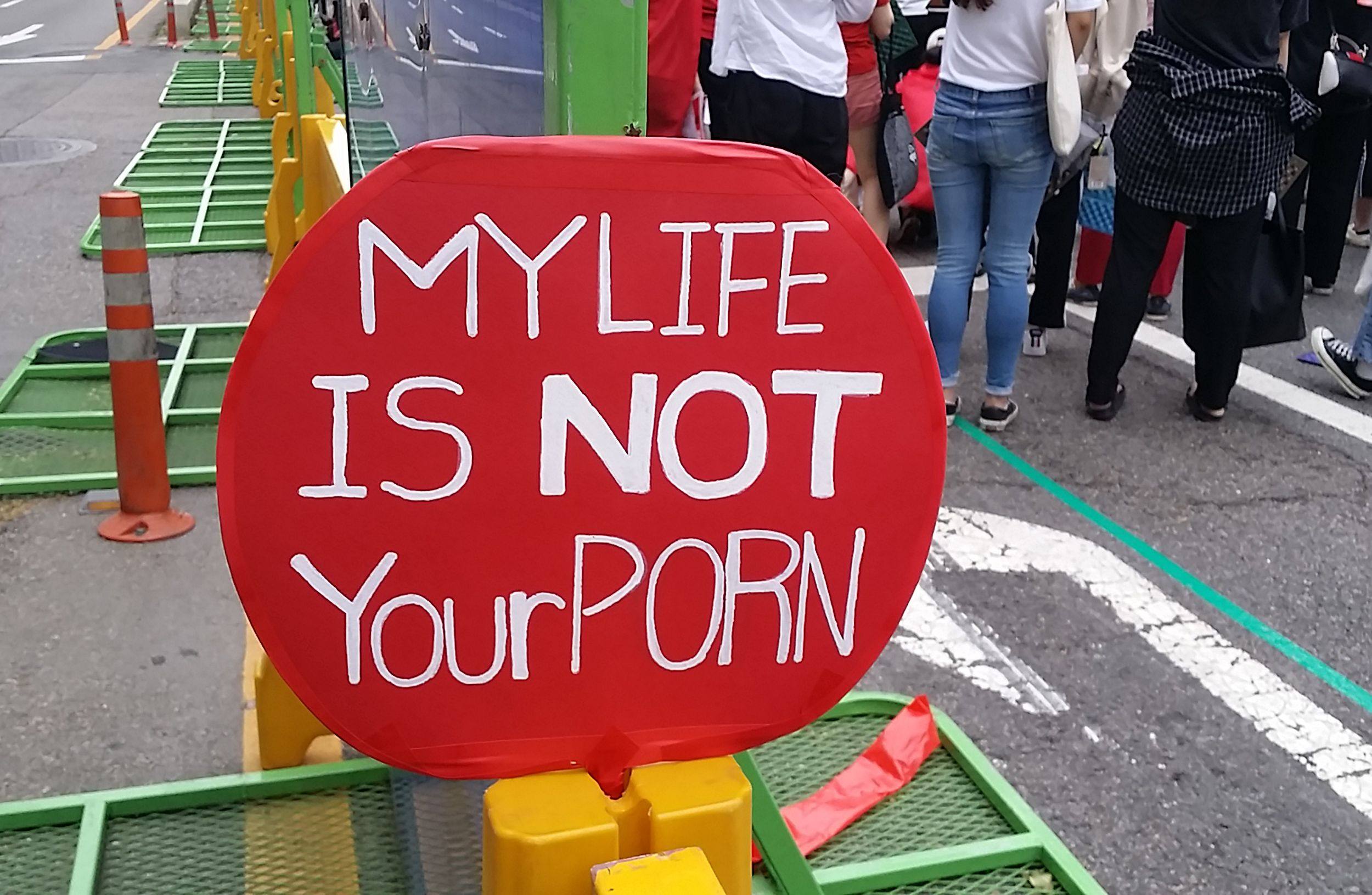 A placard reading “My life is not your porn” during a monthly protest by South Korean women against secretly-filmed spycam pornography in Seoul in 2018. Photo: AFP