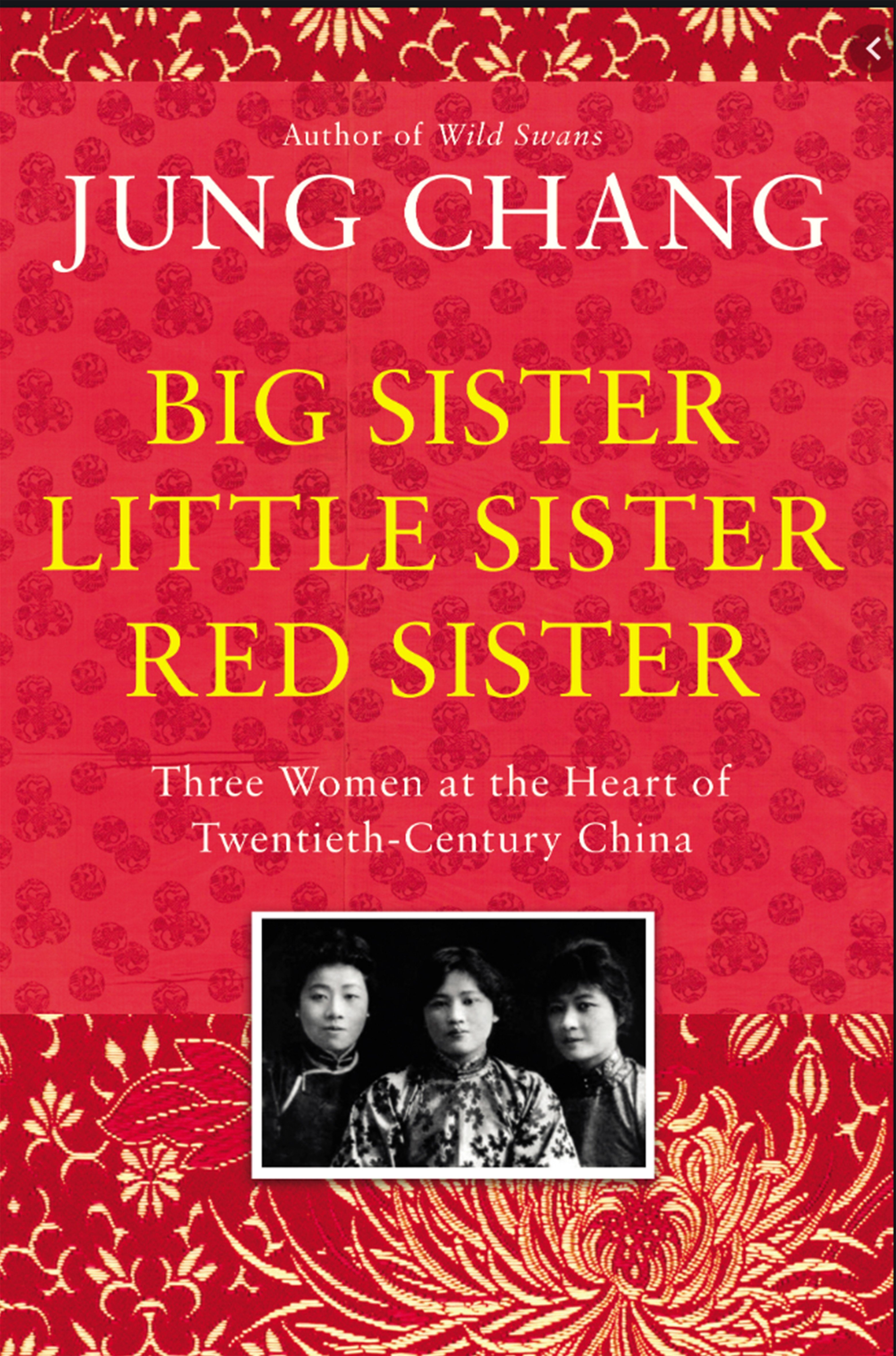 Big Sister, Little Sister, Red Sister, by Jung Chang.