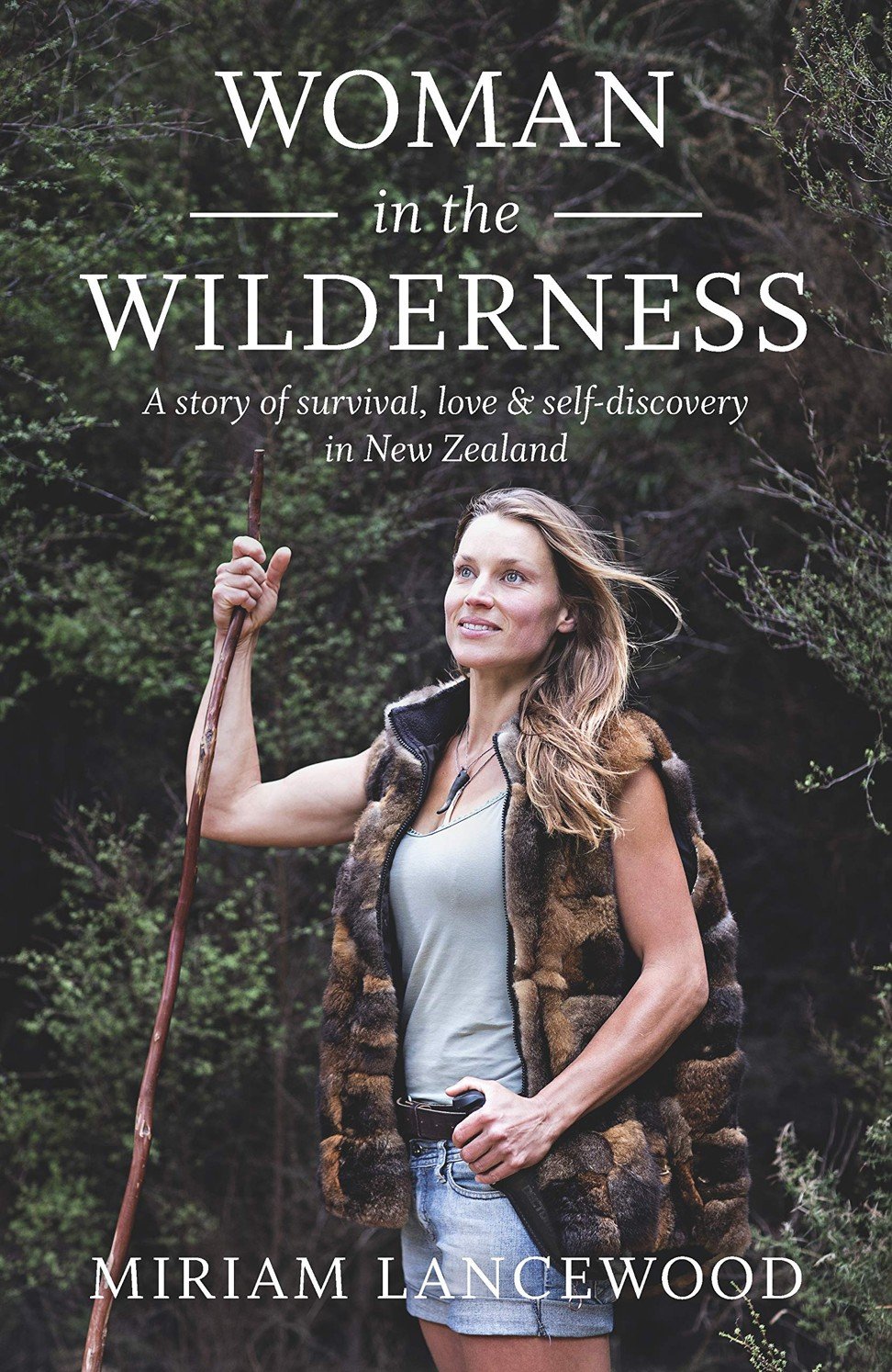 Why ‘female Bear Grylls’, survivalist Miriam Lancewood, swapped city ...