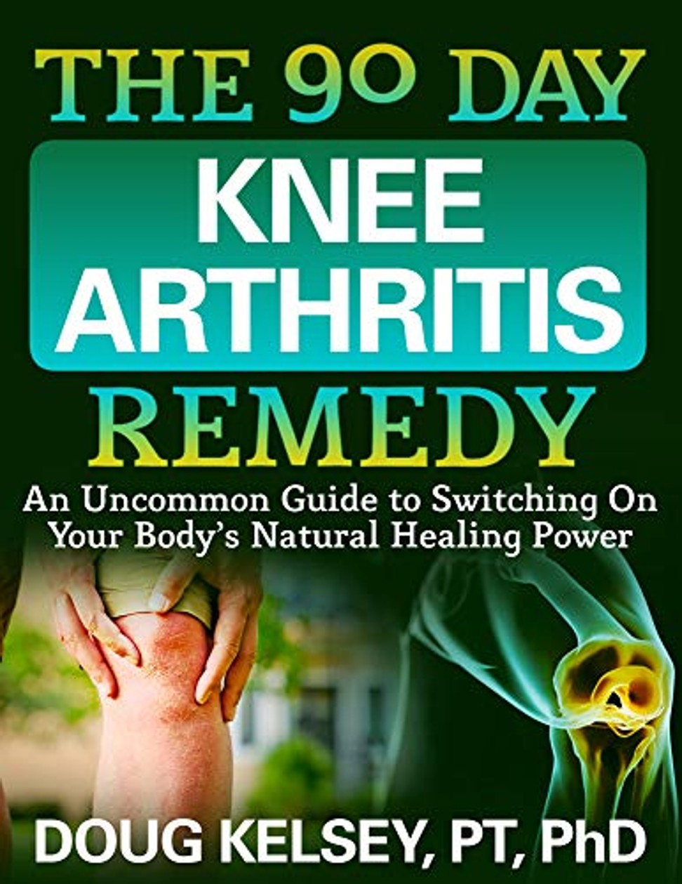 The 90 Day Knee Arthritis Remedy by Doug Kelsey. Photo: Handout