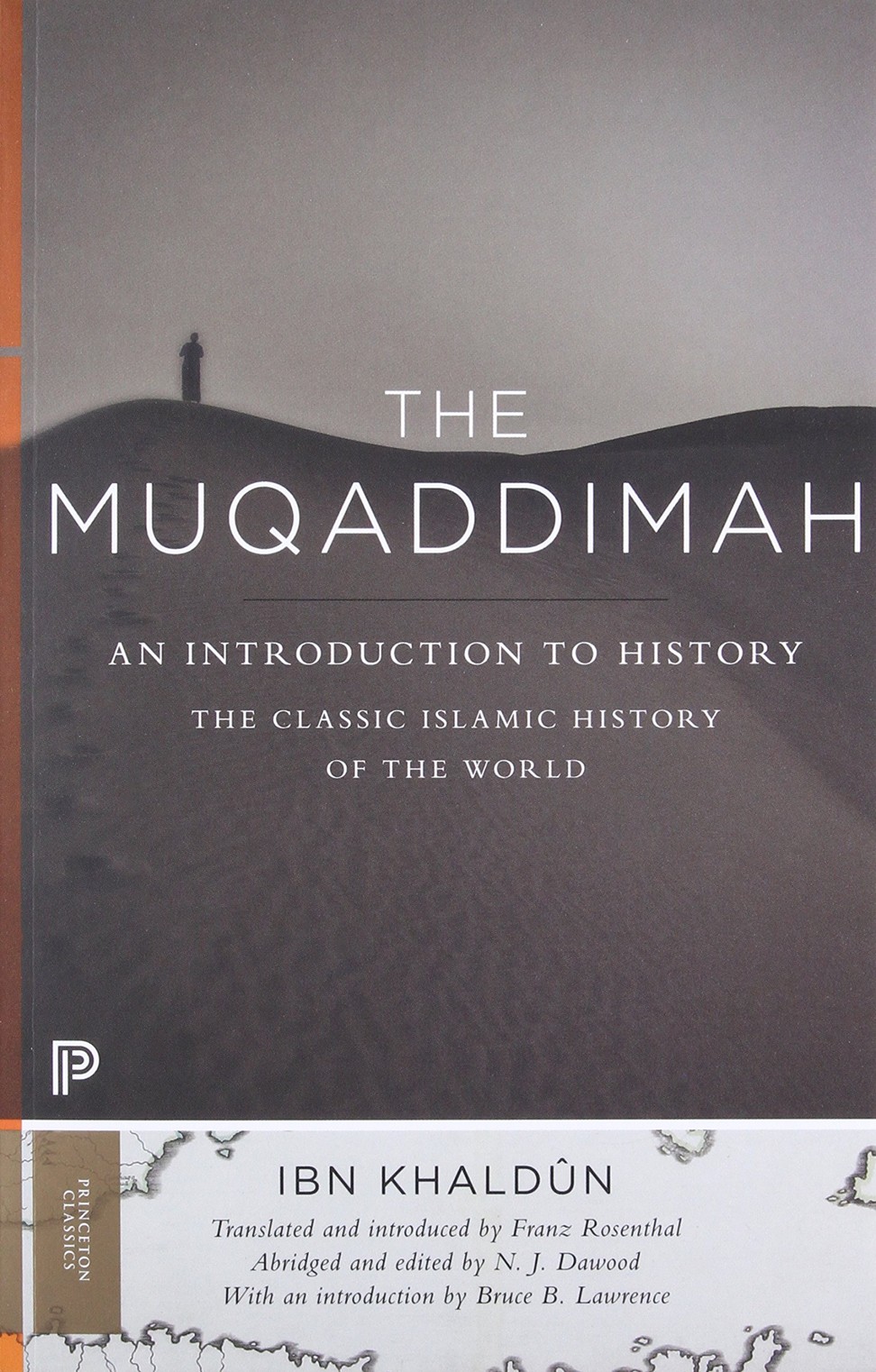 The Muqaddimah, by Ibn Khaldun.