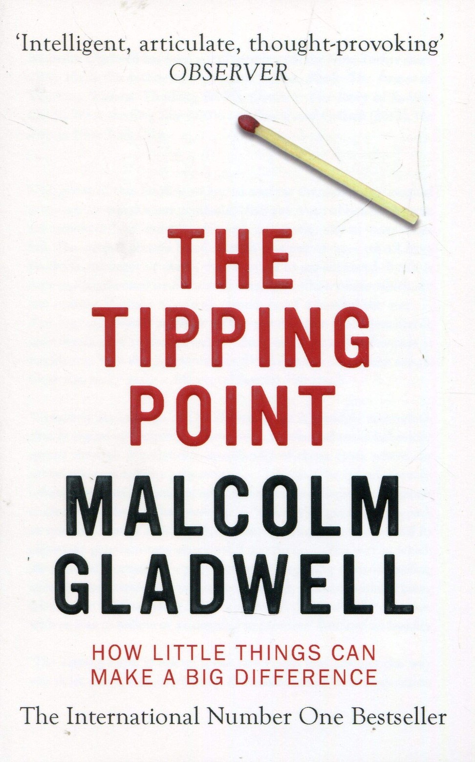 The Tipping Point by Malcolm Gladwell.
