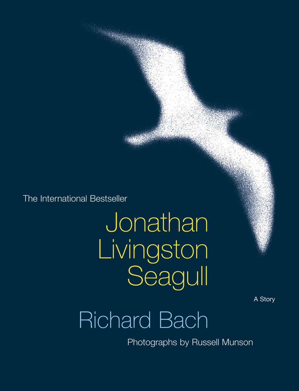 Jonathan Livingston Seagull by Richard Bach.
