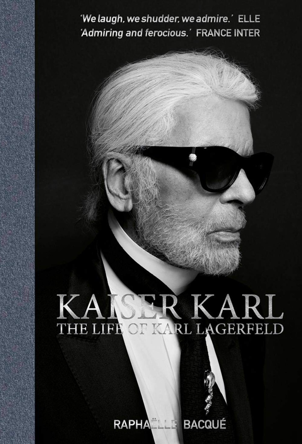 Kaiser Karl: The Life of Karl Lagerfeld by Raphaelle Bacque.