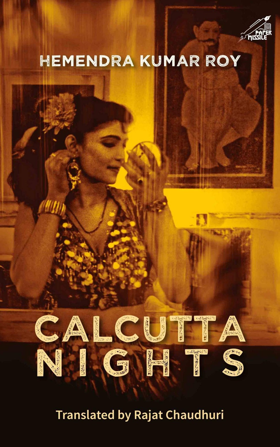 Calcutta Nights, by Hemendra Kumar Roy.