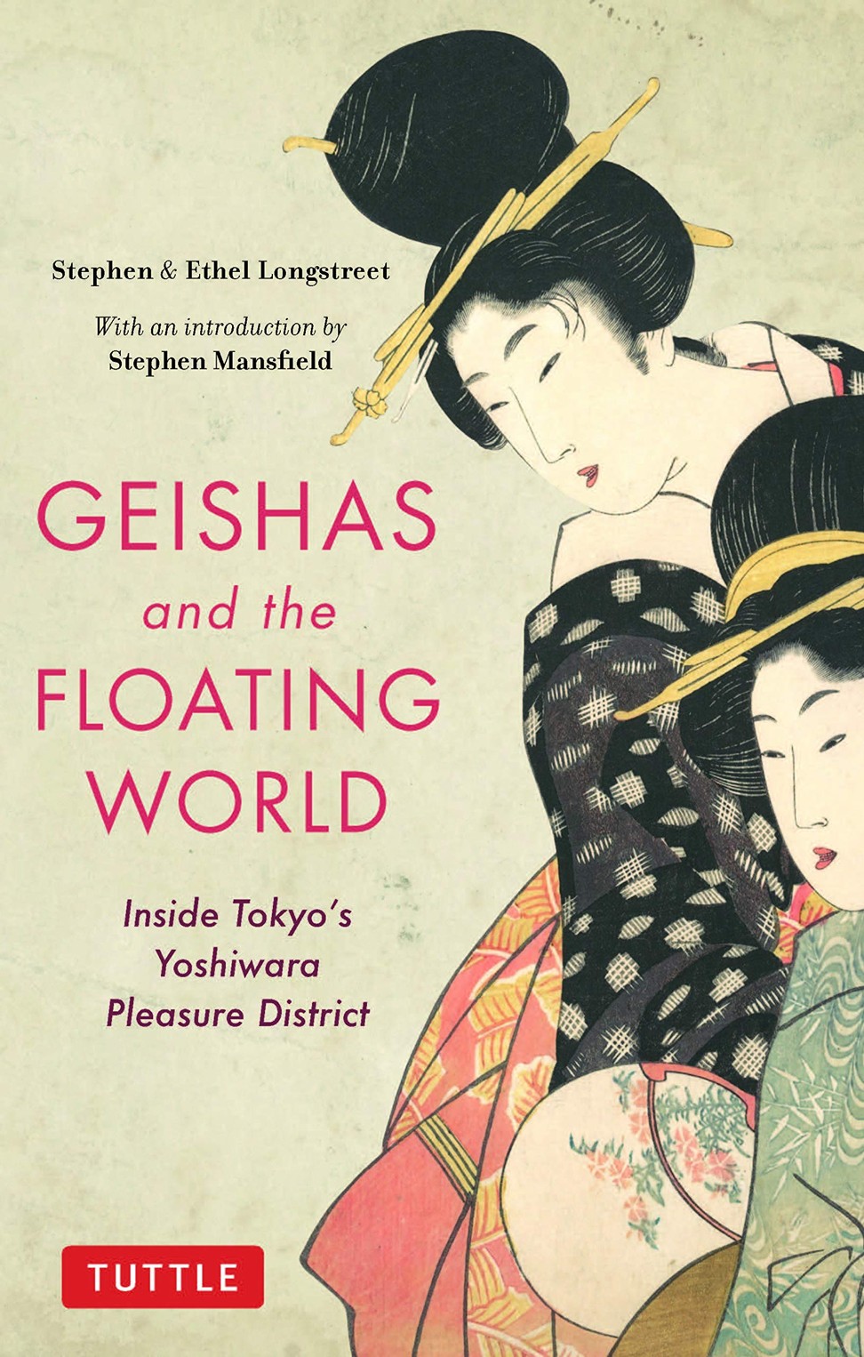 Geishas and the Floating World by Stephen and Ethel Longstreet.
