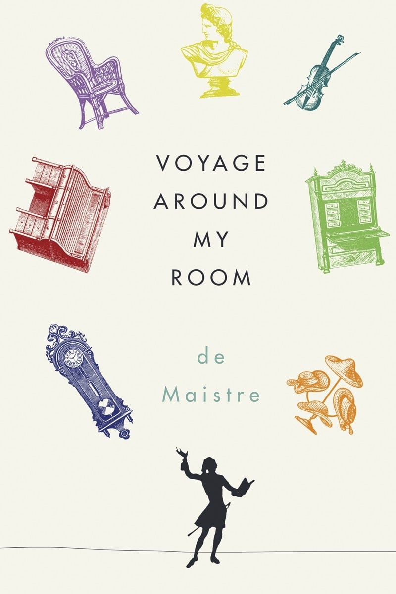 ‘I have just completed a 42-day voyage around my room,’ Xavier de Maistre begins in Voyage Around My Room, a memoir of isolation published in 1794.