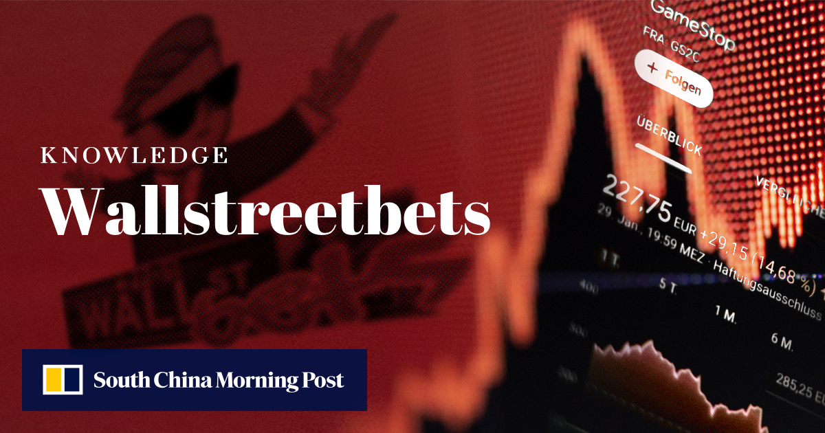 What is wallstreetbets? South China Morning Post