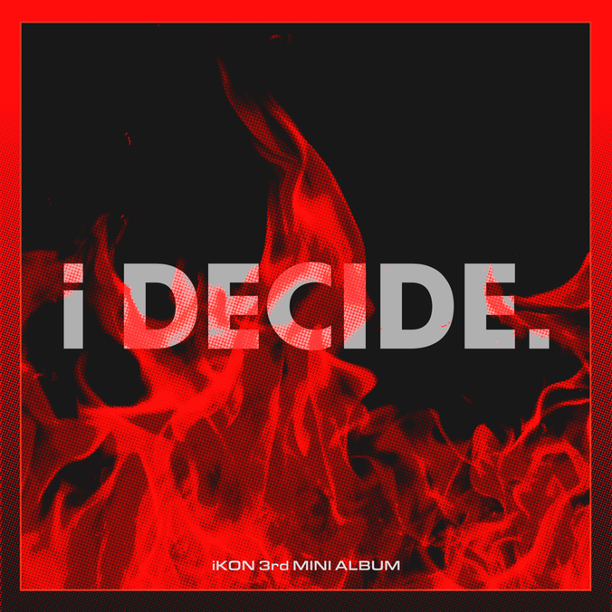 iKon's 'I Decide' album review: Disappointing 3rd EP from K-pop boy group -  YP | South China Morning Post