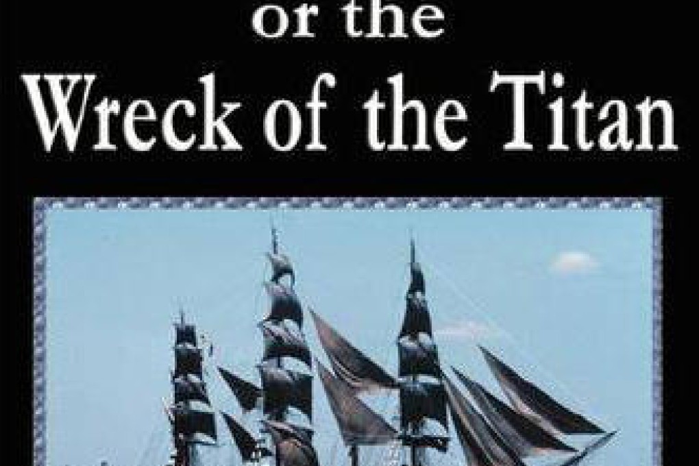 Rewind, book: 'Futility or the Wreck of the Titan', by Morgan Robertson