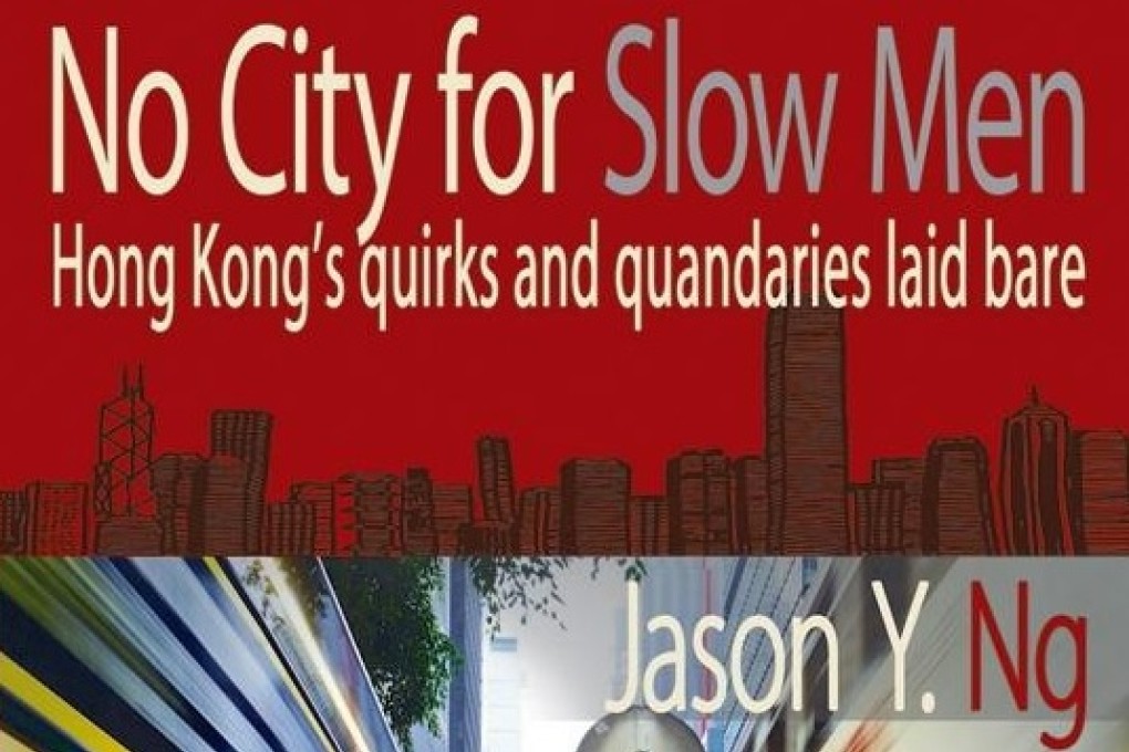 Book review: No City for Slow Men, by Jason Ng