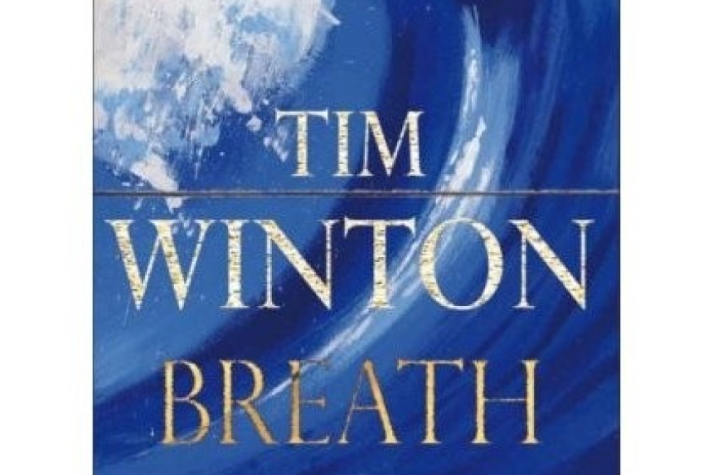 Review: Tim Winton's Breath - surfing, growing up and the Aussie male