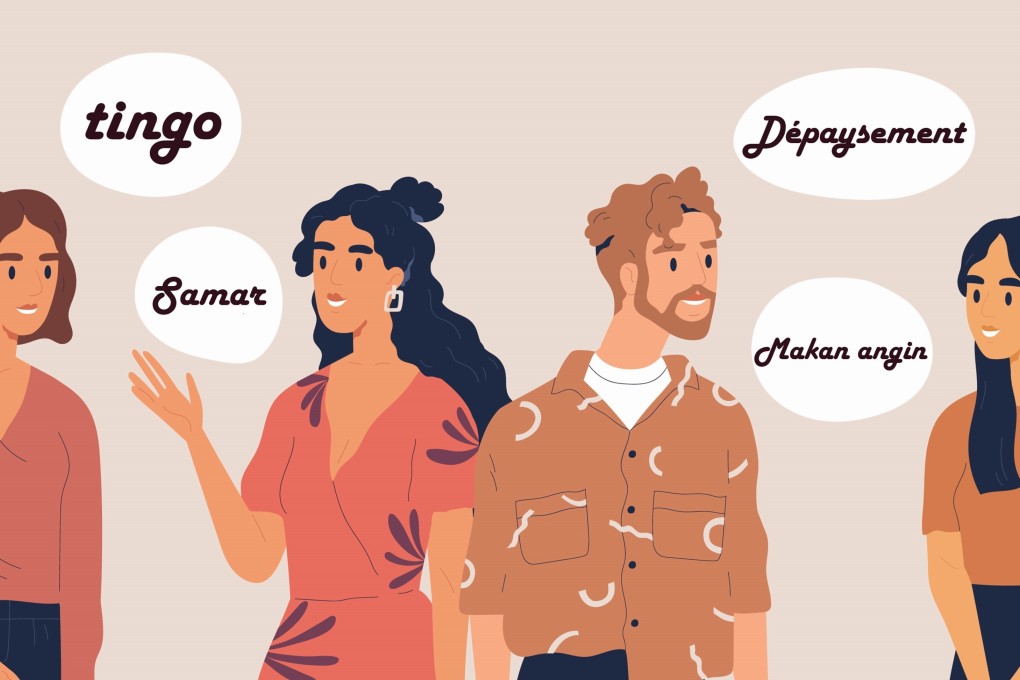 Travel exposes us to cultures, languages and experiences for which English has no words.