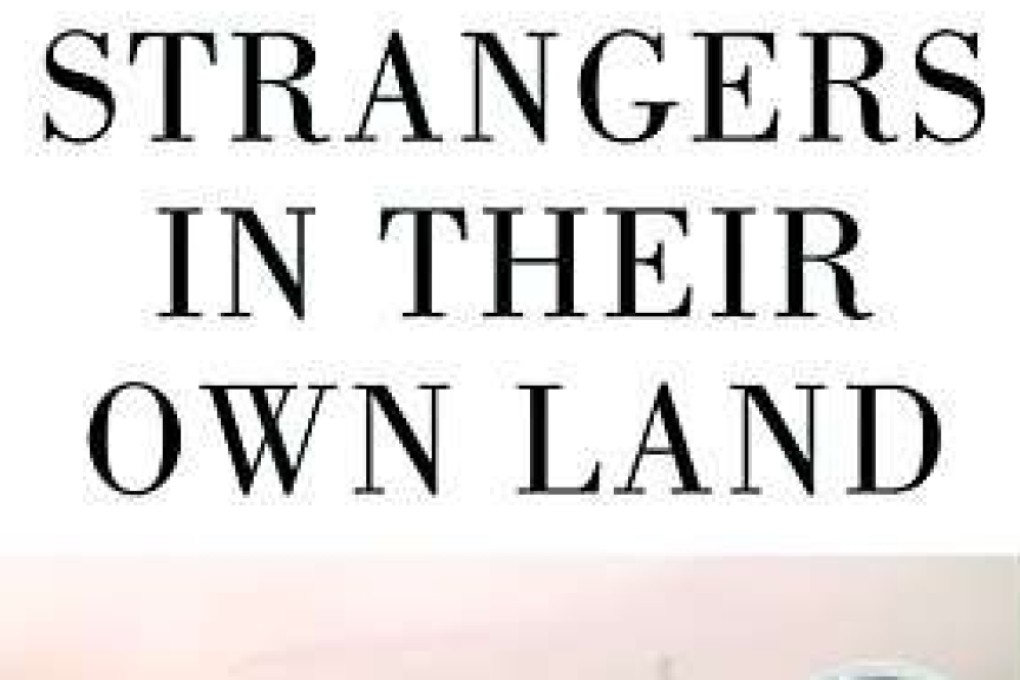 Arlie Russell Hochschild spent five years asking Louisianans about their political beliefs, and the result is required reading