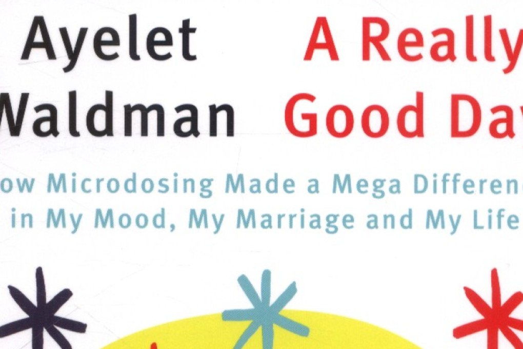 Ayelet Waldman experimented with tiny doses of the hallucinogen for a month, and reflects on drugs in this mind-opening memoir