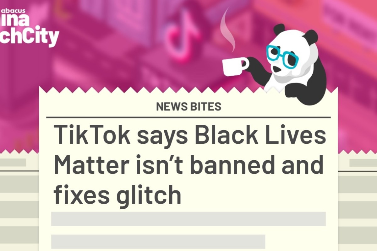 Tiktok Says Black Lives Matter Isn T Banned And Fixes Glitch South China Morning Post