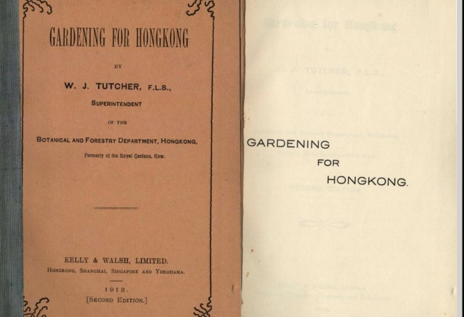 The second edition of Gardening for Hongkong by W.J. Tutcher, published in 1913.