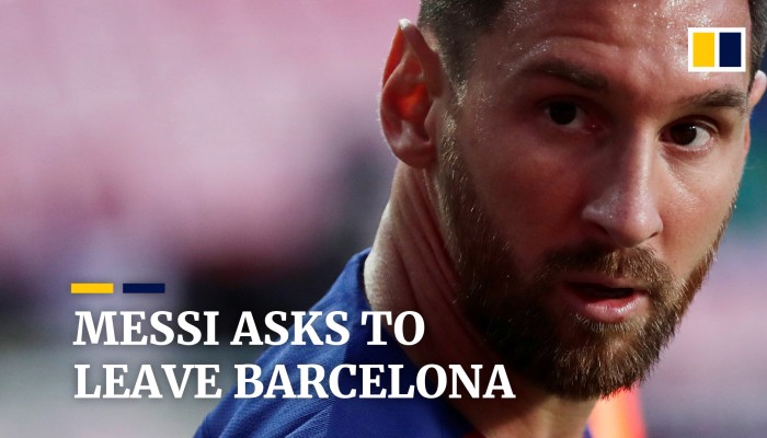Lionel Messi asks to leave Barcelona football club | South China