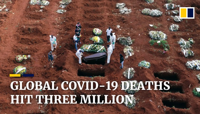 Global Covid-19 death toll passes 3 million mark  | South China Morning Post