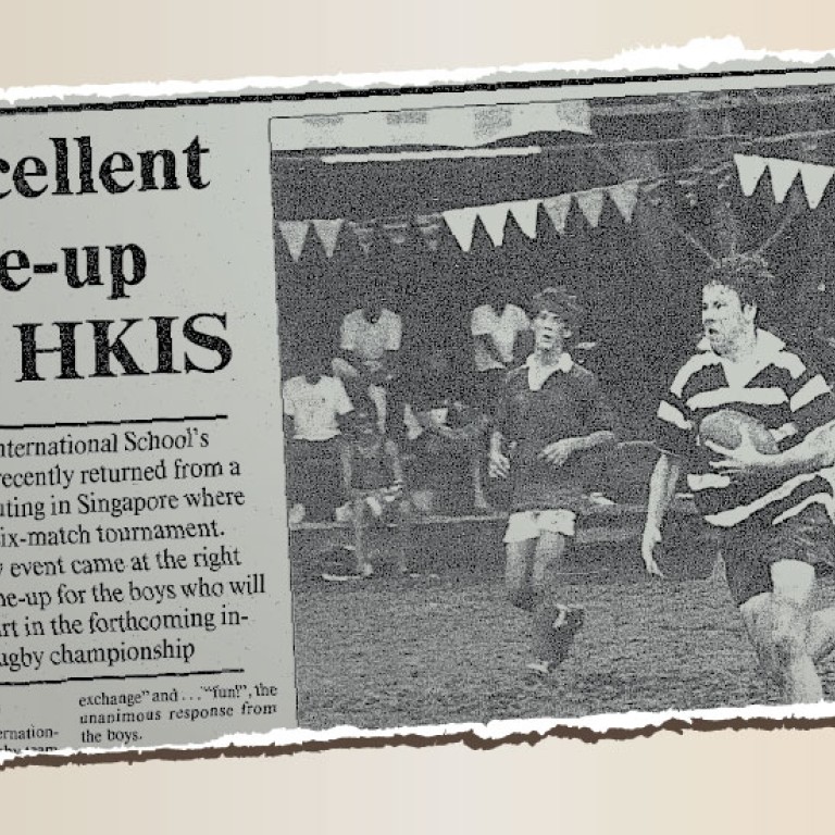 [SCMP Archive] HKIS rugby stronger than ever | South China Morning Post