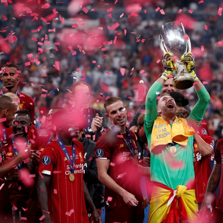 Liverpool S Uefa Super Cup Hero Adrian On His Journey From Betis B To European Champion South China Morning Post