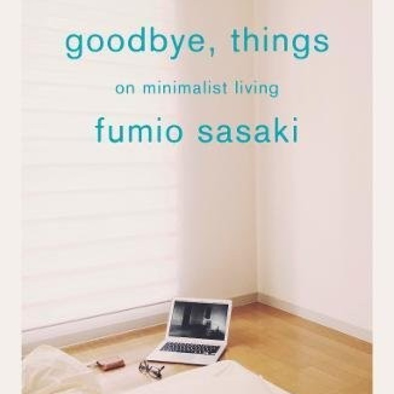 Fumio Sasaki’s Goodbye, Things: all about extreme minimalism | South ...