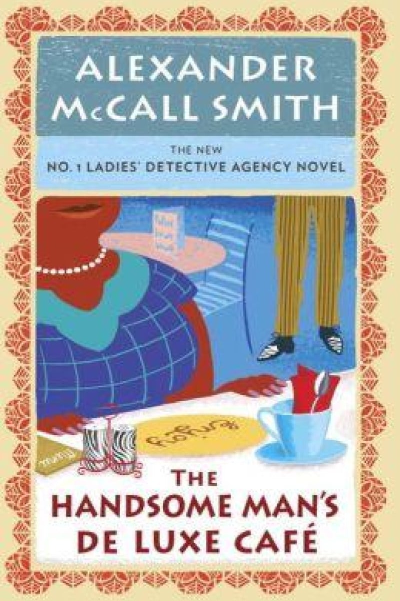 Book review The Handsome Man s De Luxe Caf by Alexander McCall