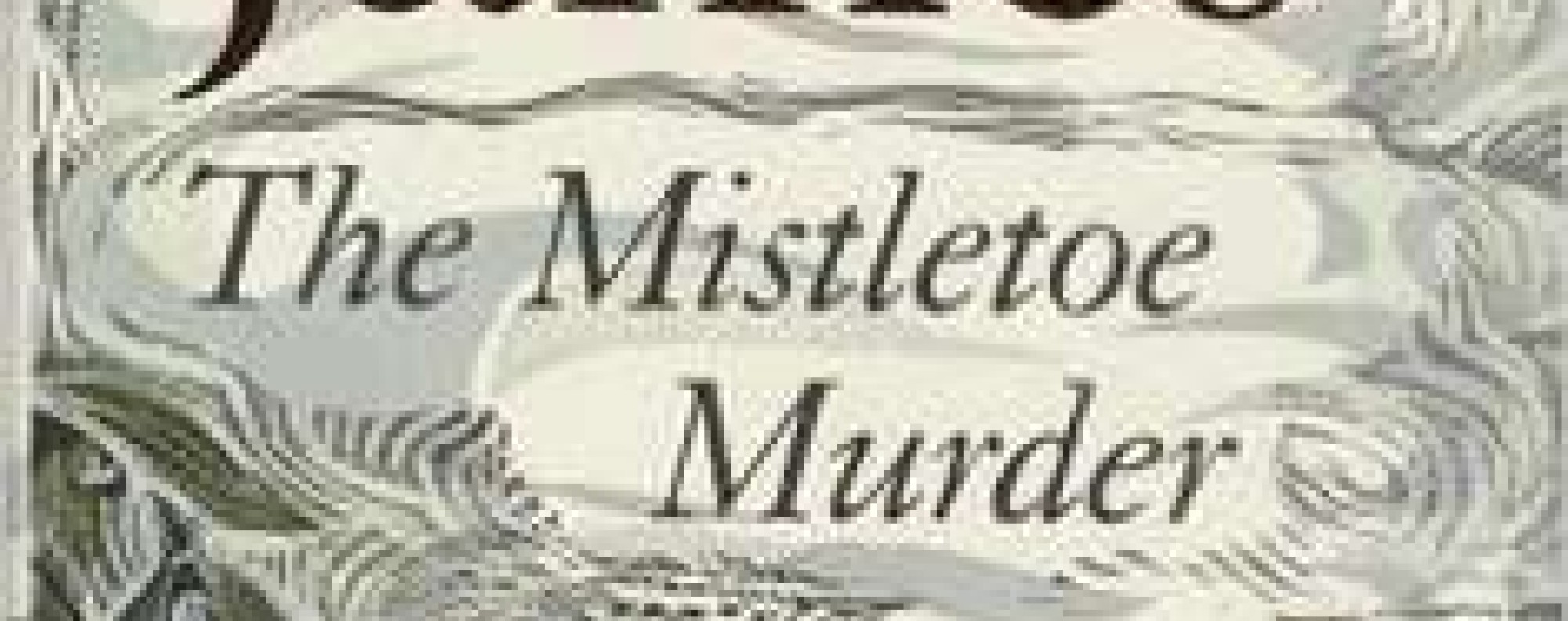 THE MISTLETOE MURDER