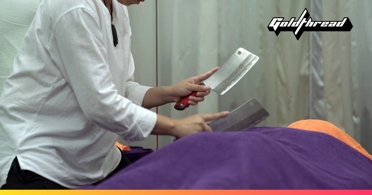 We got a knife massage in Taiwan Goldthread