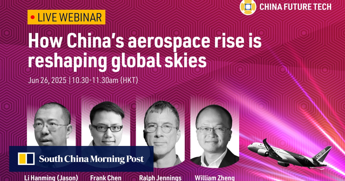 China Future Tech webinar | How China’s aerospace rise is reshaping global ...
