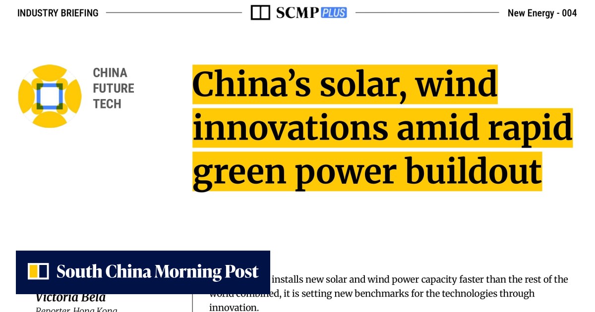 China's solar, wind innovations amid rapid green power buildout