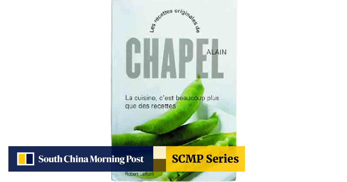 Book: Les Recettes Originales de Alain Chapel | South China